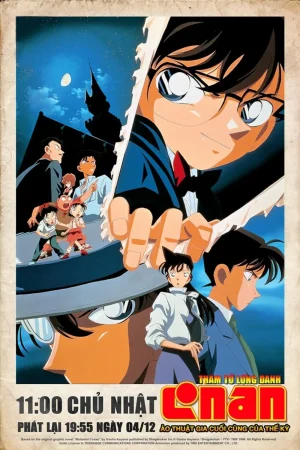 Thám Tử Lừng Danh Conan Movie 3 Ảo Thuật Gia Cuối Cùng Của Thế Kỷ
