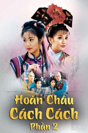 Hoàn Châu Cách Cách (Phần 2) (1998) Hoàn Châu Cách Cách (Phần 2) (1998)